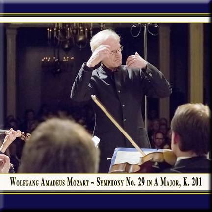 Mozart: Symphony No. 29 in A major, K201