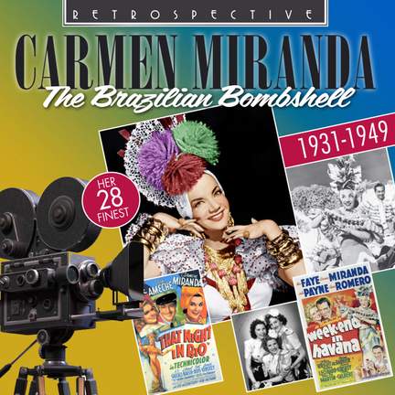 Carmen Miranda - The Brazilian Bombshell