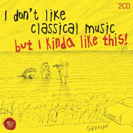 I don't like classical music, but I really like this!