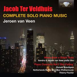 Jacob Ter Veldhuis: Complete Solo Piano Music