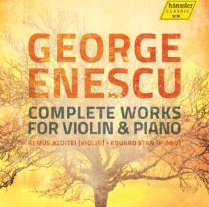 Enescu: Complete Works for Violin and Piano