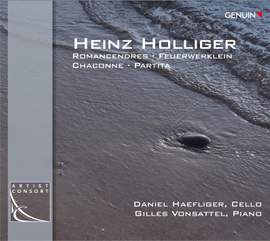 Holliger: Romancendres, Feuerwerklein, Chaconne, Partita