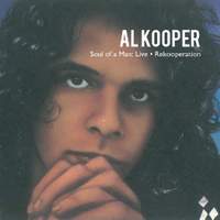 Al Kooper: Soul of a Man Live & Rekooperation