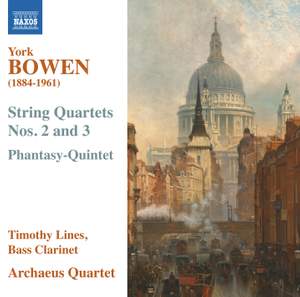 York Bowen: String Quartets Nos. 2 & 3