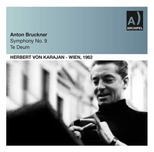 Bruckner: Symphony No. 9 & Te Deum
