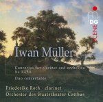 Iwan Müller: Concertos for Clarinet and Orchestra