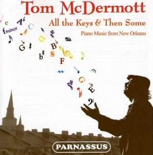 All the Keys & Then Some: Piano Music from New Orleans