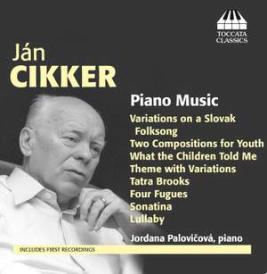 Ján Cikker: Piano Music