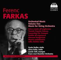 Ferenc Farkas: Orchestral Music, Vol. 2