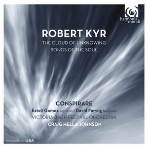 Robert Kyr: The Cloud of Unknowing, Songs of the Soul