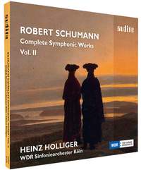 Schumann: Complete Symphonic Works Vol. II