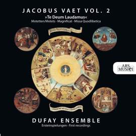Jakob Vaet Vol. 2: Te Deum Laudamus