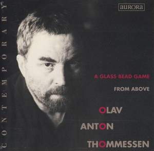 Olav Anton Thommessen: A Glass Bead Game & From Above