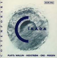 Cikada Plays Wallin, Hedstrøm, Ore & Persen