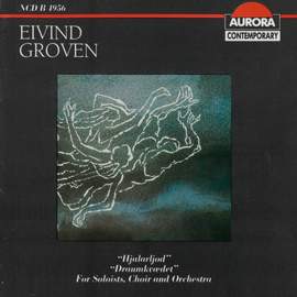Eivind Groven: Hjalarljod Overture & Draumkvædet