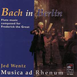 Bach in Berlin: Flute music composed for Frederick the Great