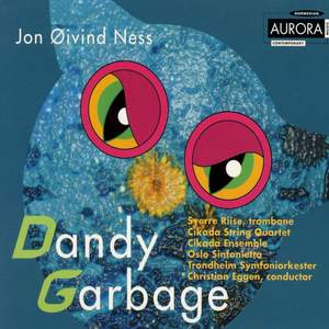 Jon Øivind Ness: Dandy Garbage