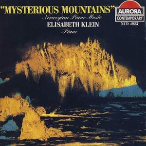 Mysterious Mountains: Contemporary Norwegian Piano Music