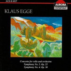 Klaus Egge: Symphonies Nos. 2 & 3 and Cello Concerto