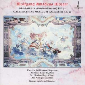 Mozart: Grabmusik & Gallimathias Musicum