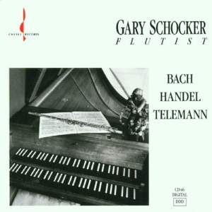 Gary Schocker plays Bach, Handel & Telemann