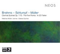 Brahms, Schlumpf, Müller: Clarinet Chamber Works