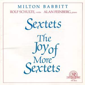 Milton Babbitt: The Joy of More Sextets