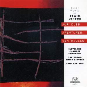 Edwin London: Auricles Apertures Ventricles