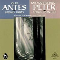 Johann Friedrich Peter & John Antes: Chamber Works for Strings