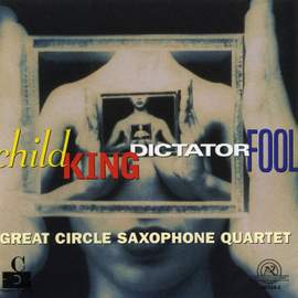 Child, King, Dictator, Fool