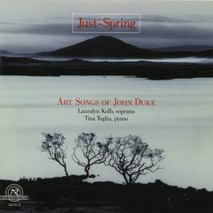 Just-Spring: The Art Songs of John Duke