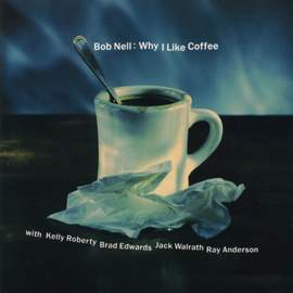 Bob Nell: Why I Like Coffee