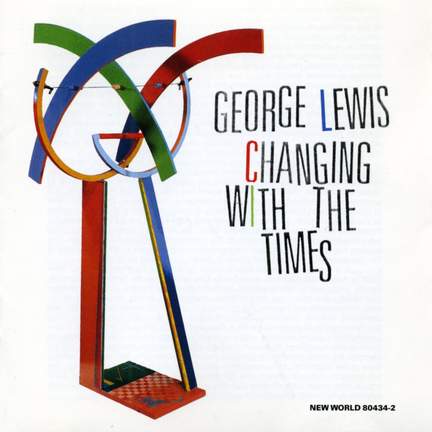 George Lewis: Changing With The Times