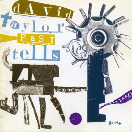 David Taylor: Past Tells