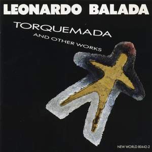 Leonardo Balada: Torquemada And Other Works