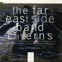 The Far East Side Band: Caverns