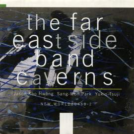 The Far East Side Band: Caverns