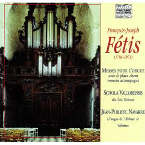 François-Joseph Fétis: Masses for Organ