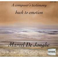 A Composer's Testimony: Back to Emotion