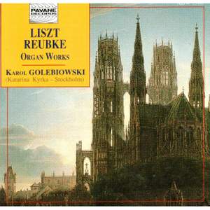 Liszt & Reubke: Organ Works
