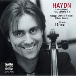 Haydn: Cello Concertos & Piano Concerto in D major