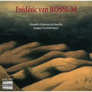 Frederik van Rossum: Orchestral Works