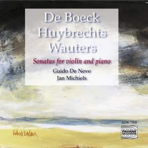 De Boeck, Huybrechts & Wauters: Violin Sonatas