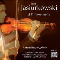 Piotr Jasiurkowski: A Virtuoso Violin