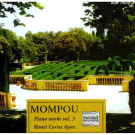 Federico Mompou: Piano Works Vol. 3