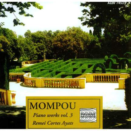 Federico Mompou: Piano Works Vol. 3