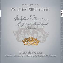 Die Orgeln Von Gottfried Silbe