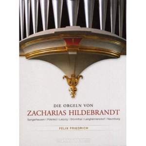 Die Orgeln Von Zacharias Hilde