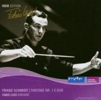 Schmidt, F: Symphony No. 1 in E major