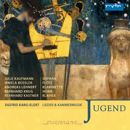 Sigfrid Karg-Elert: Lieder & Kammermusik